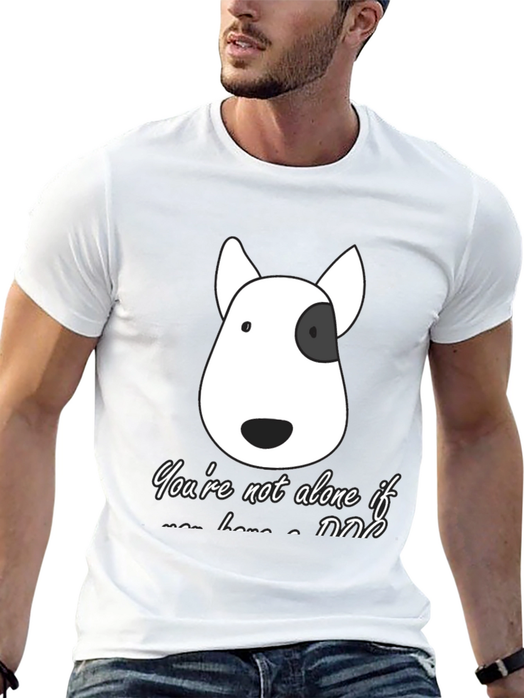 Dog Lover T-Shirt - Youre Not Alone If...