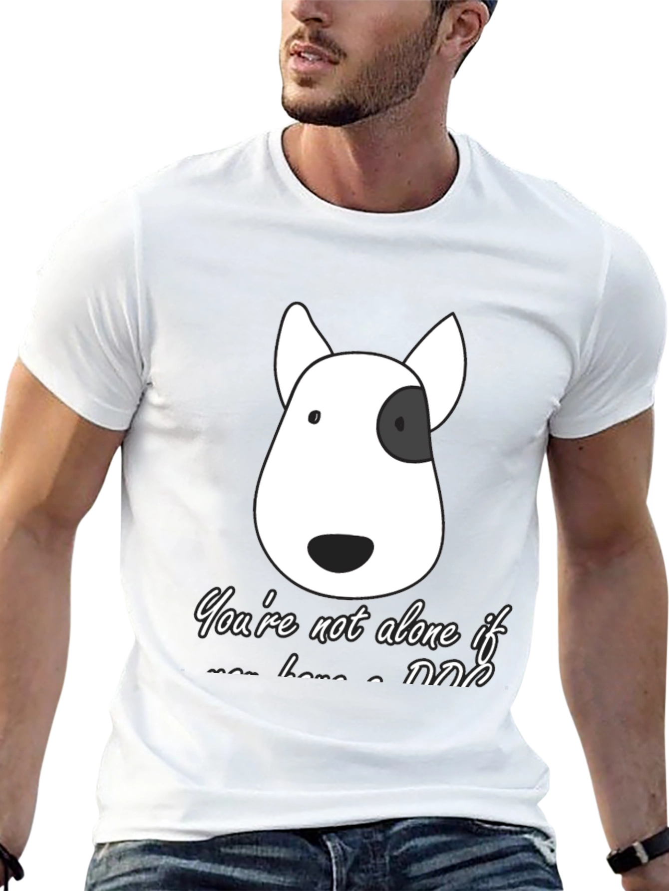 Dog Lover T-Shirt - Youre Not Alone If...