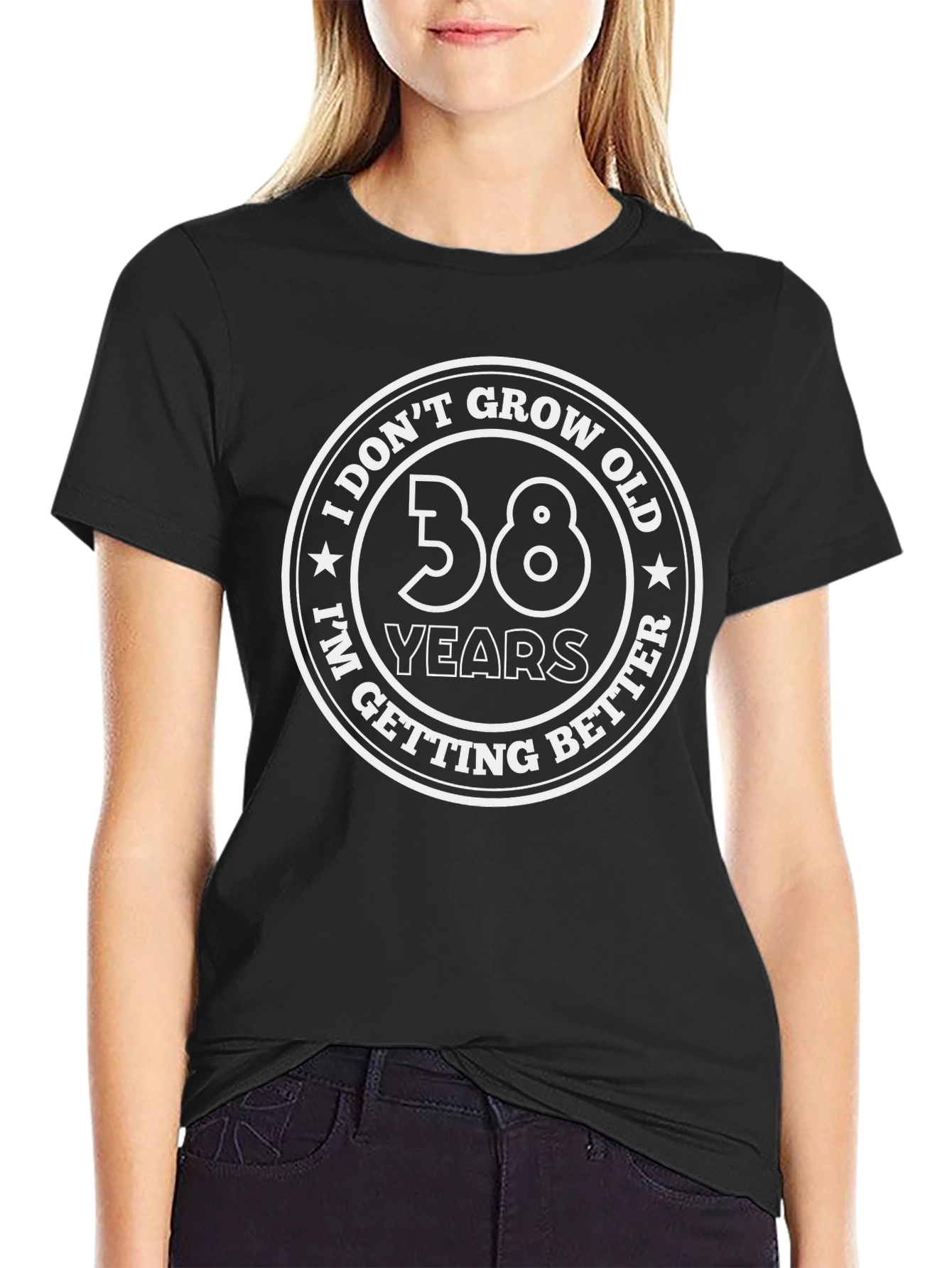 Funny 38th Birthday T-Shirt - I Dont Grow Old I Get Better!