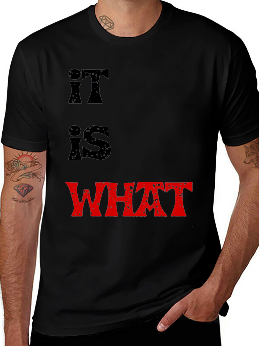 It Is What It Is T-Shirt