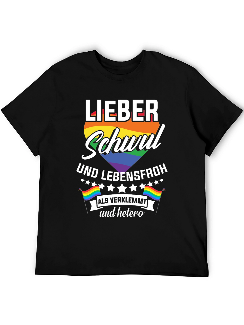 Lieber Schwul Und Lebensfroh T-Shirt