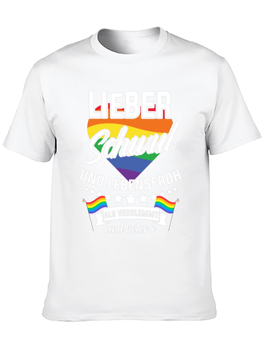 Lieber Schwul Und Lebensfroh T-Shirt