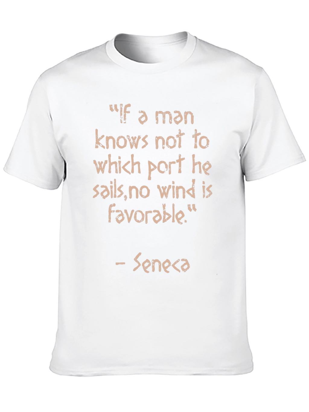 Seneca Quote T-Shirt - Motivational Saying