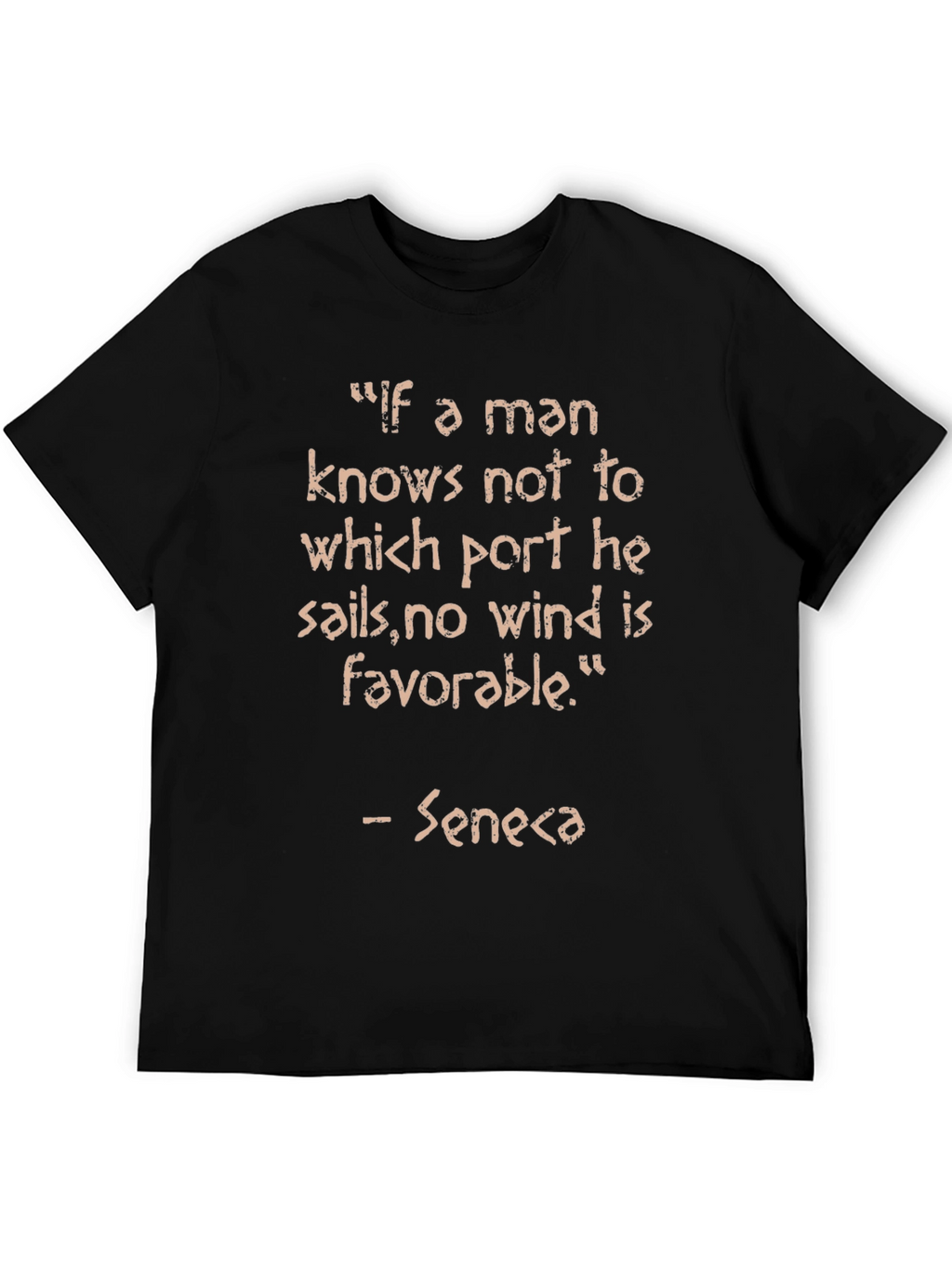 Seneca Quote T-Shirt - Motivational Saying