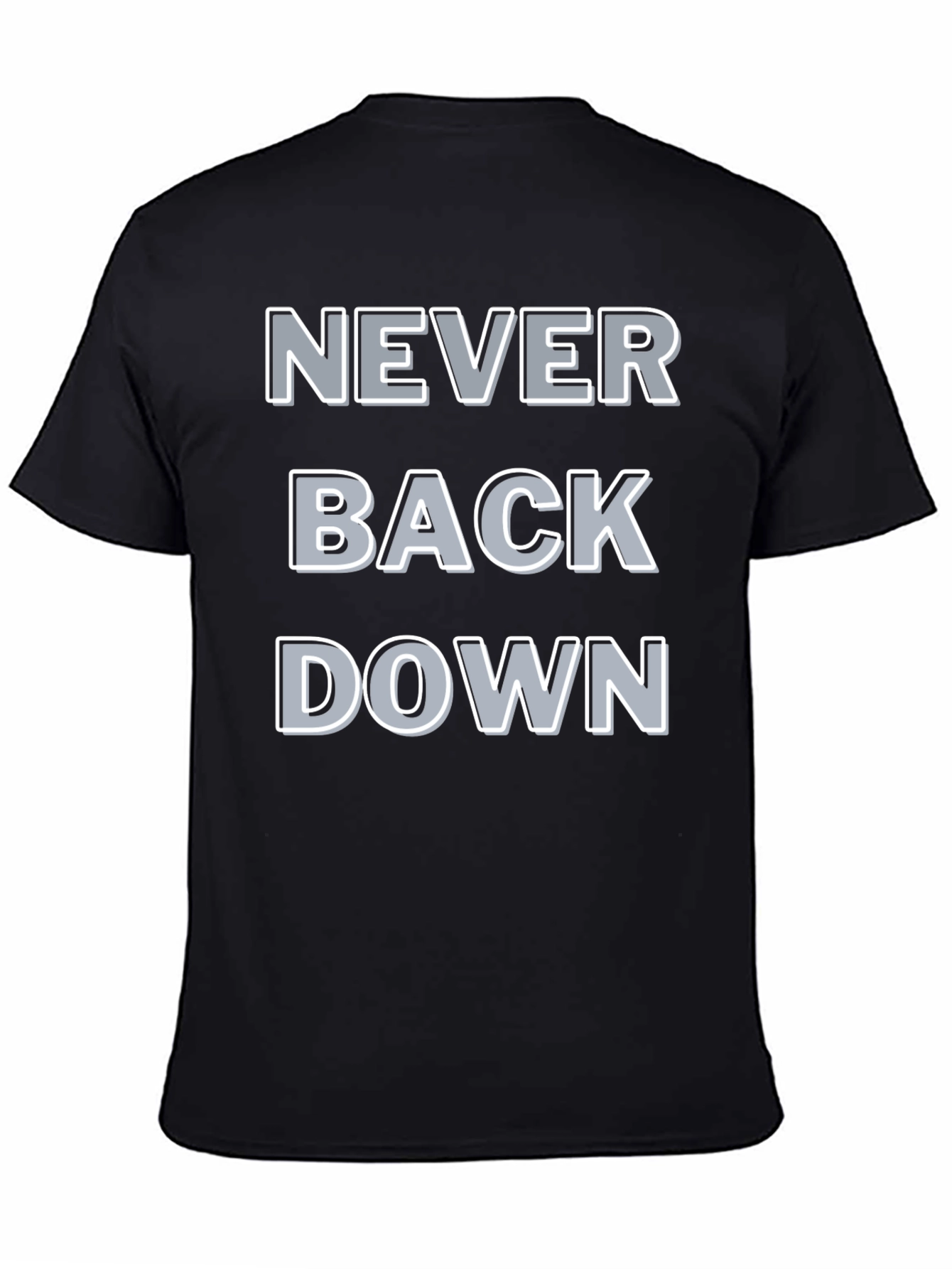 Never Back Down Graphic Tee - Bold Statement T-Shirt