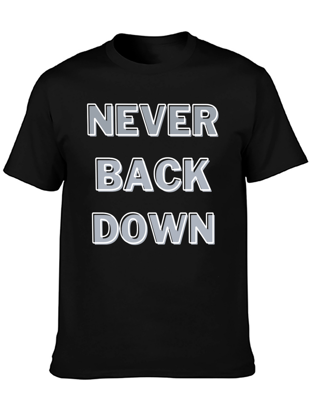 Never Back Down Graphic Tee - Bold Statement T-Shirt