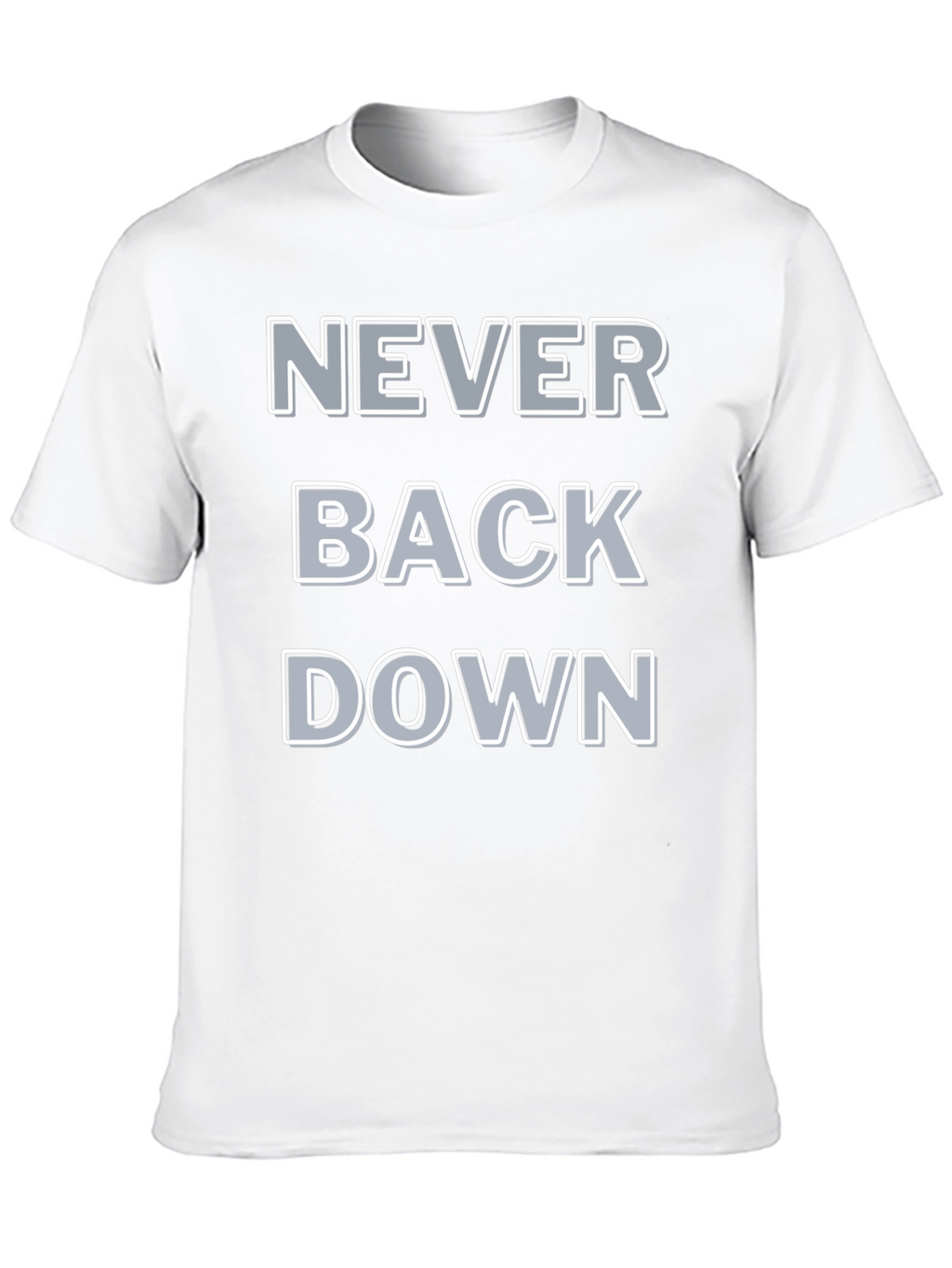 Never Back Down Graphic Tee - Bold Statement T-Shirt
