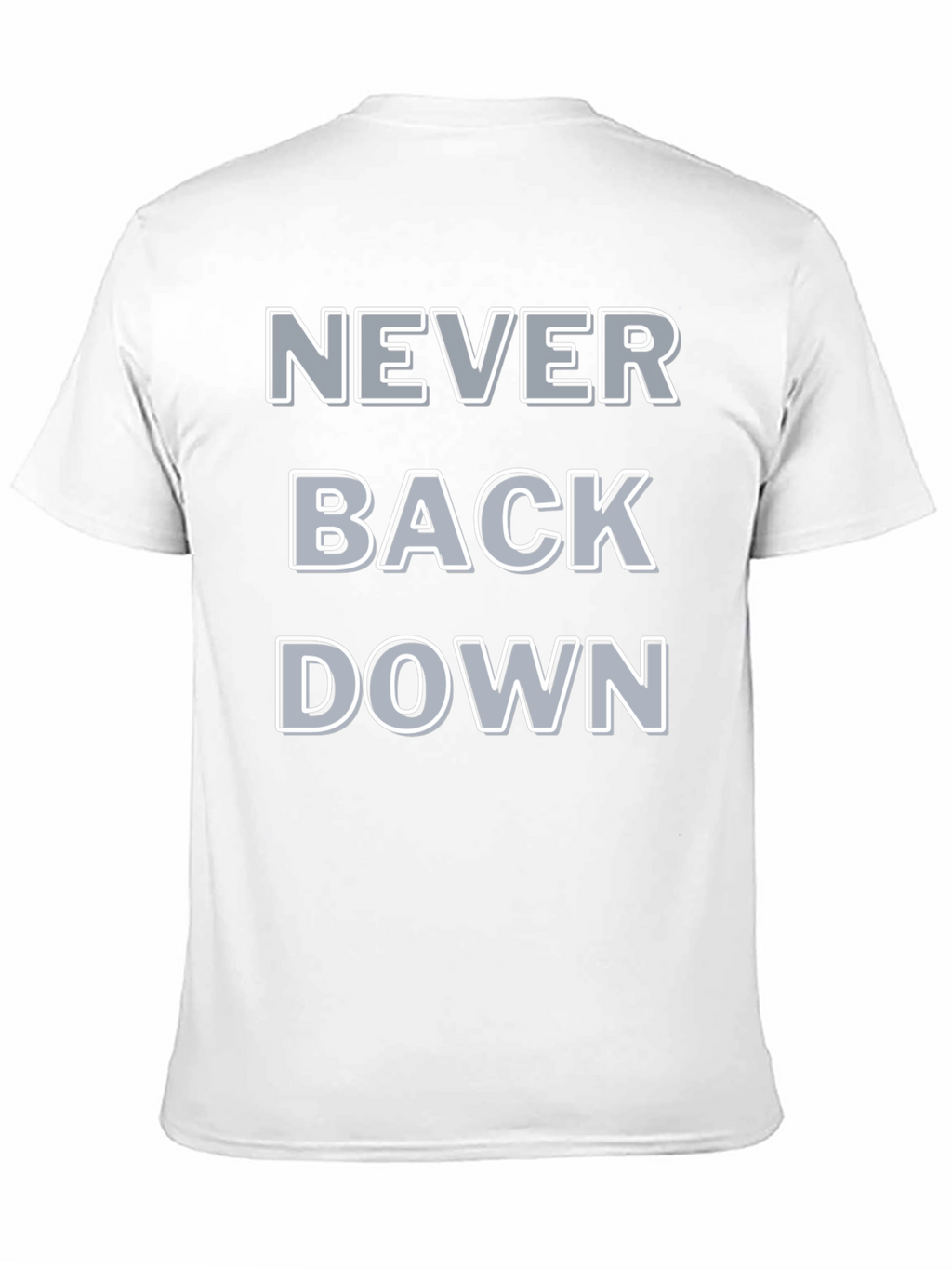 Never Back Down Graphic Tee - Bold Statement T-Shirt
