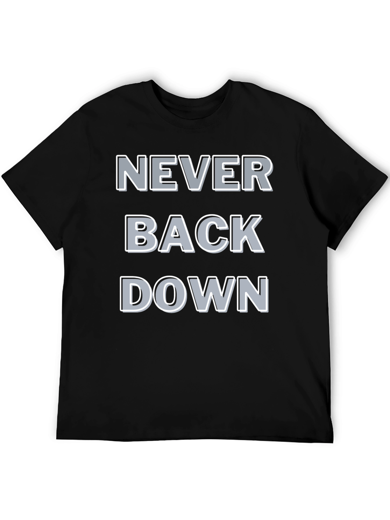 Never Back Down Graphic Tee - Bold Statement T-Shirt