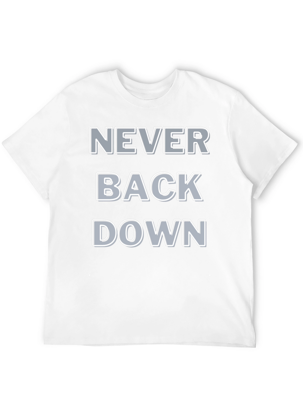 Never Back Down Graphic Tee - Bold Statement T-Shirt
