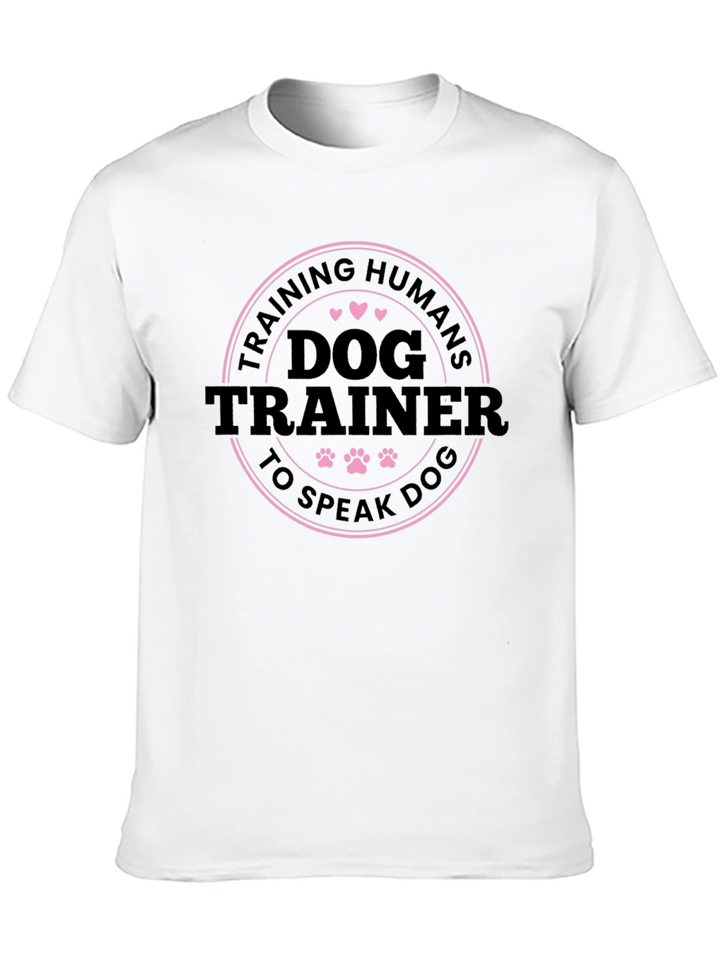 Dog Trainer Speak Dog T-Shirt - Training Humans Tee
