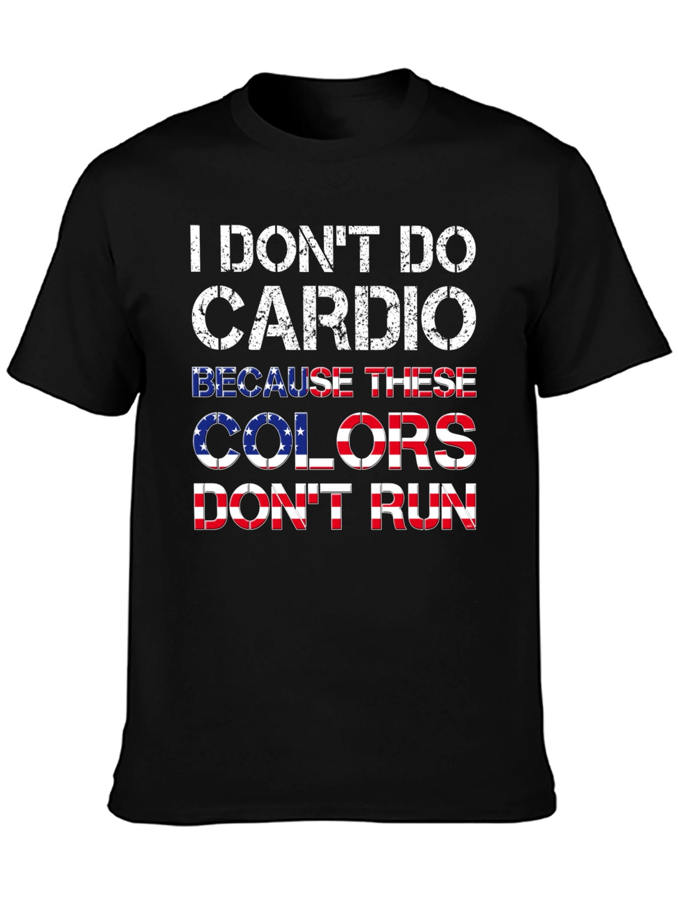 I Dont Do Cardio Patriotic T-Shirt