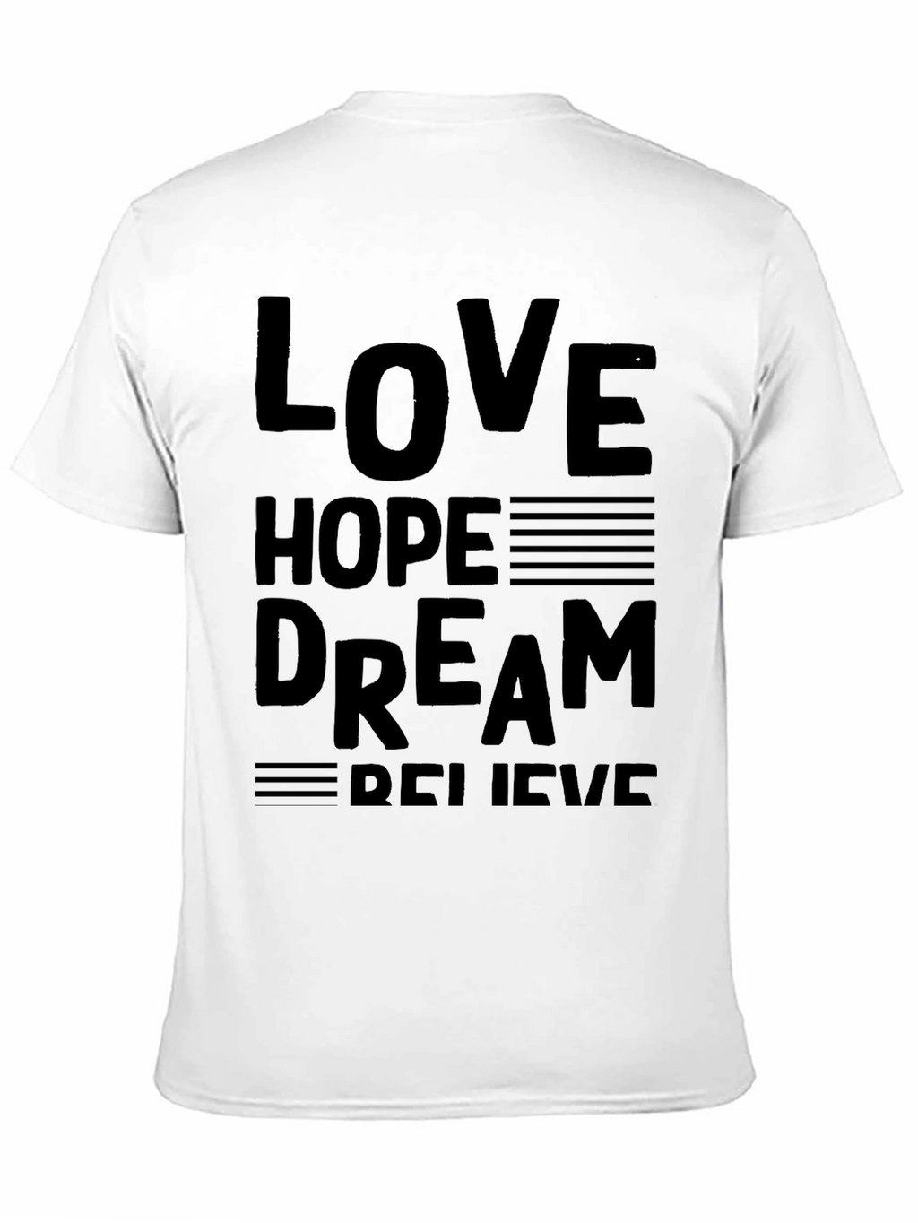 Love Hope Dream Believe Black Graphic T-Shirt