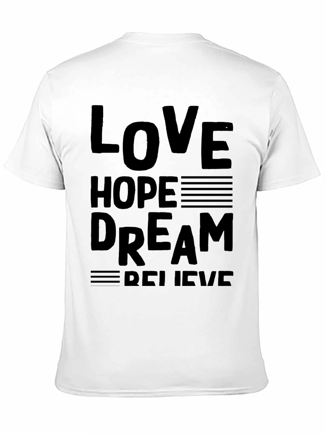 Love Hope Dream Believe Black Graphic T-Shirt