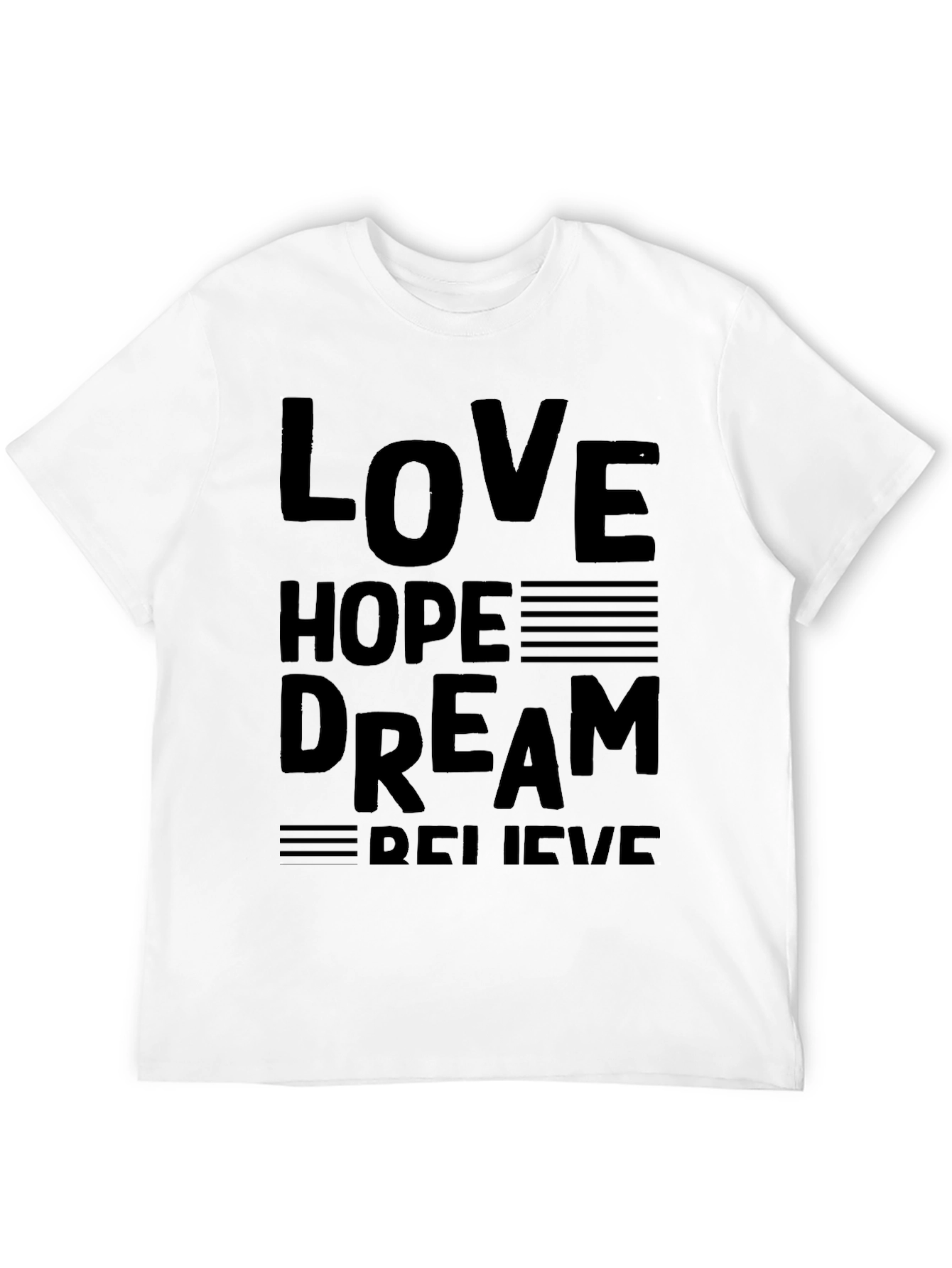 Love Hope Dream Believe Black Graphic T-Shirt