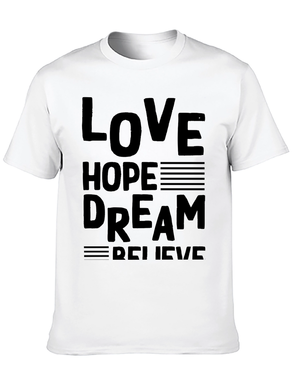 Love Hope Dream Believe Black Graphic T-Shirt
