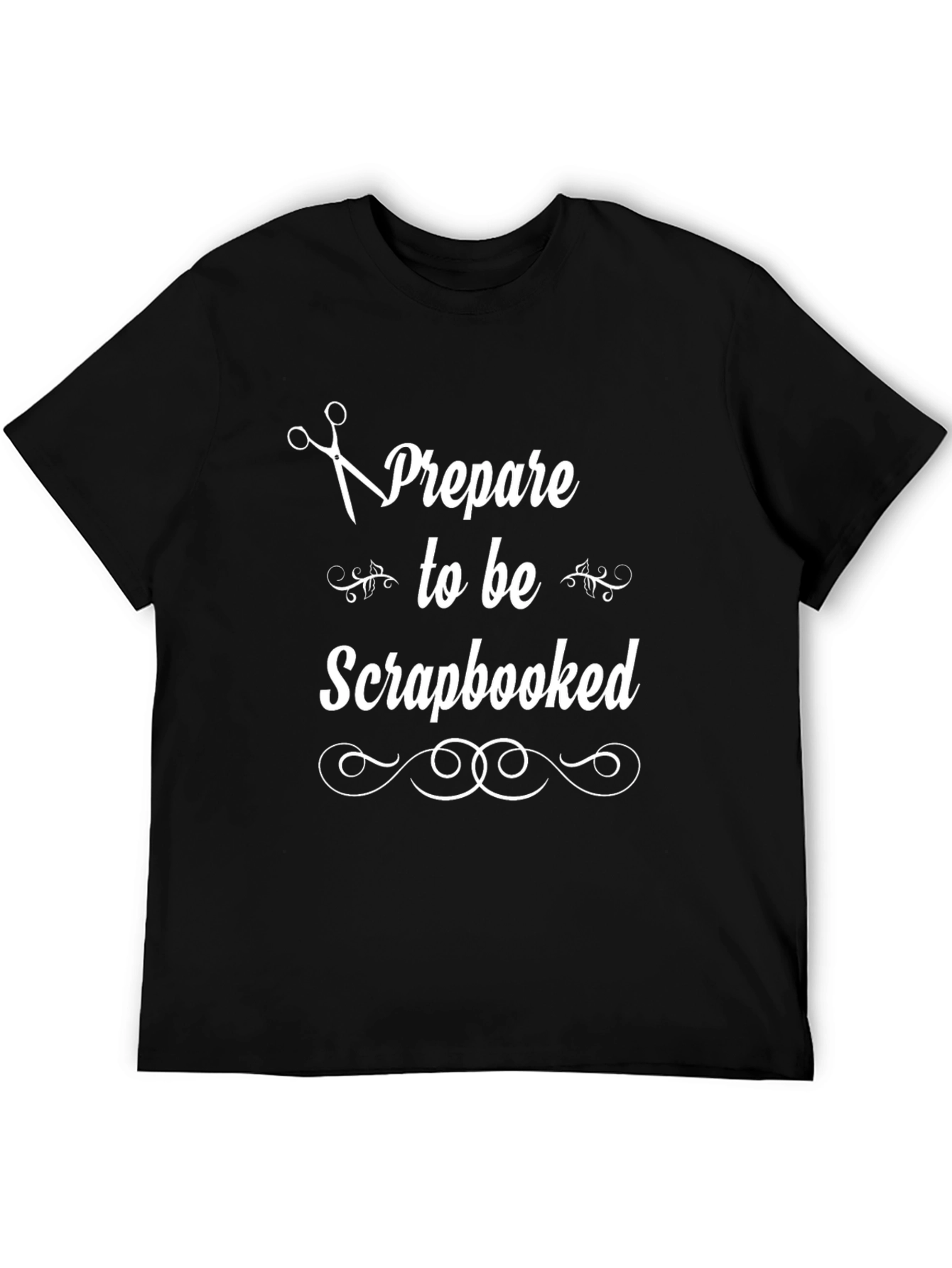 Scrapbooking T-Shirt - Prepare to be Scrapbooked!