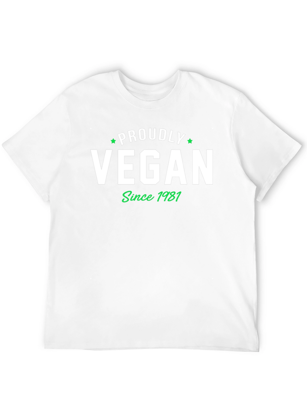 Proudly Vegan Since 1981 Graphic Tee