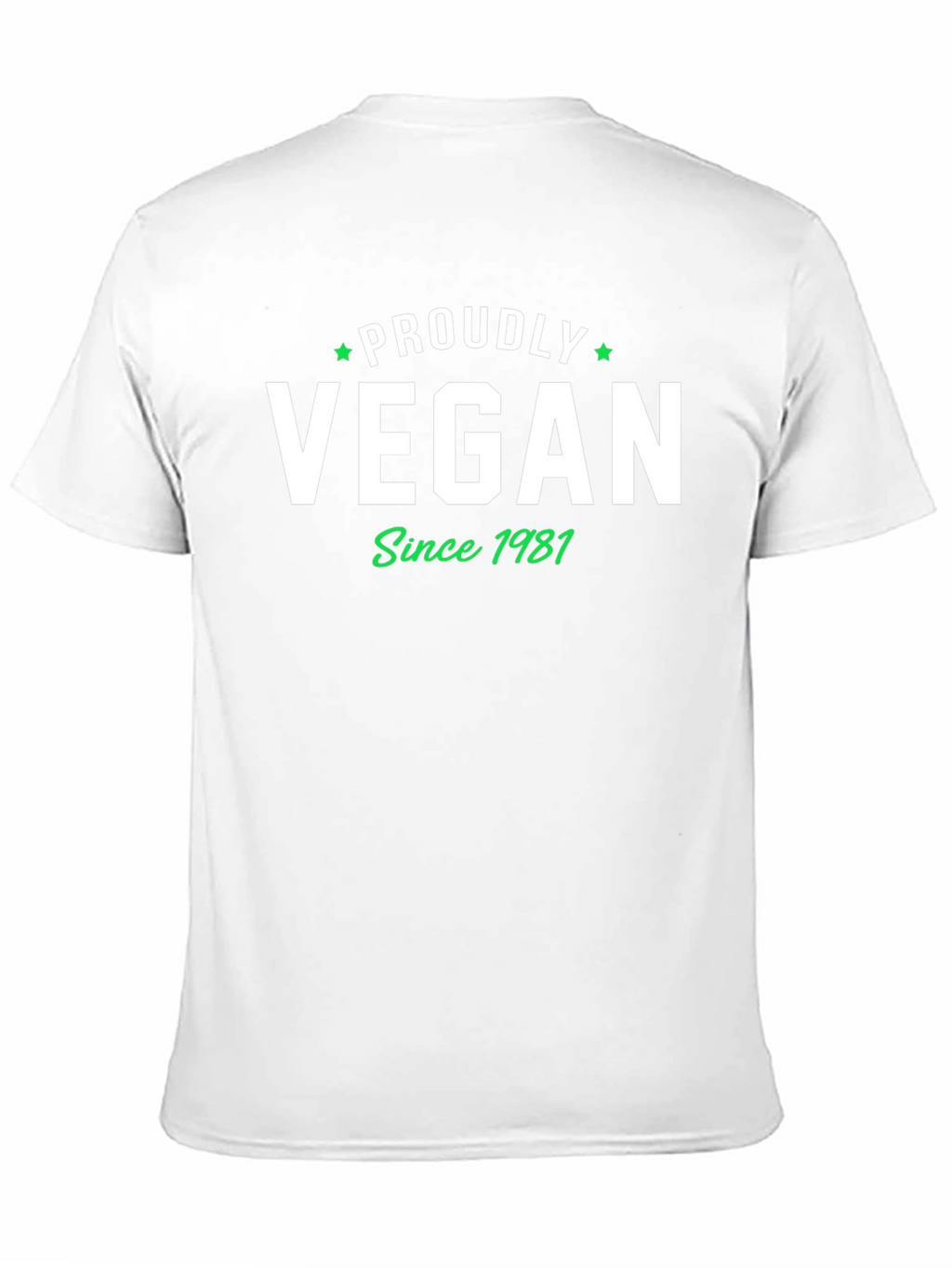 Proudly Vegan Since 1981 Graphic Tee