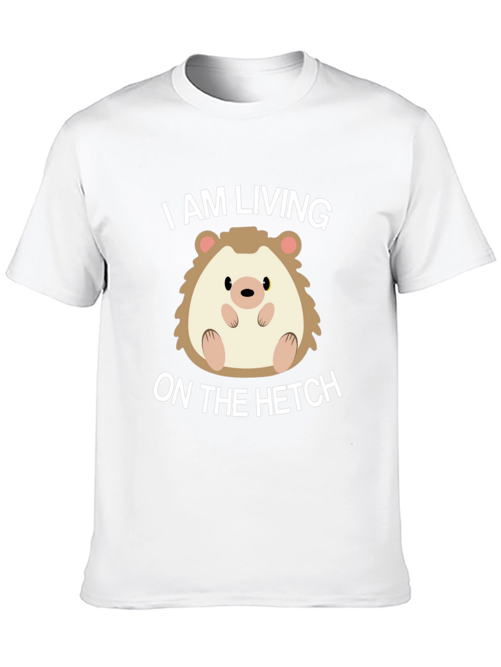 Living on the Hetch Hedgehog T-Shirt
