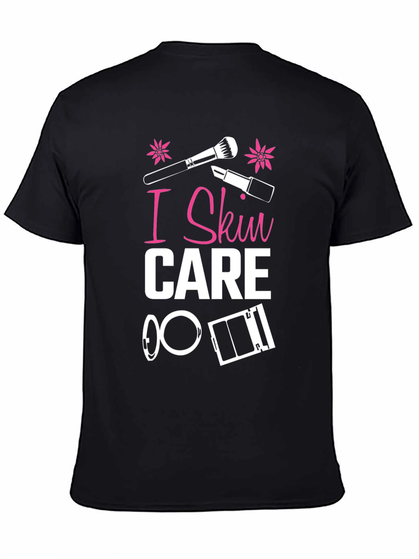 I Skin Care T-Shirt - Makeup Lover Tee