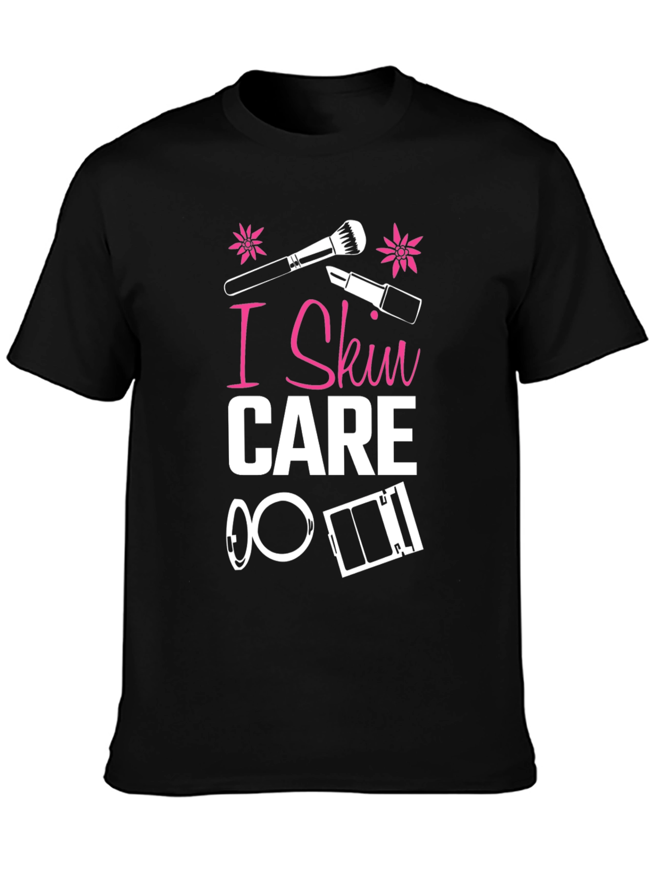 I Skin Care T-Shirt - Makeup Lover Tee