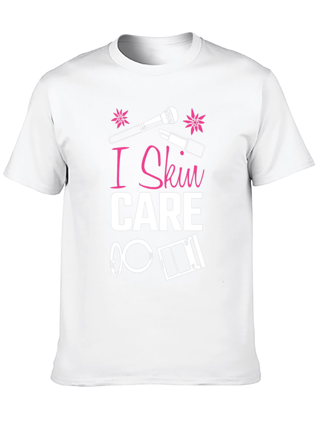 I Skin Care T-Shirt - Makeup Lover Tee