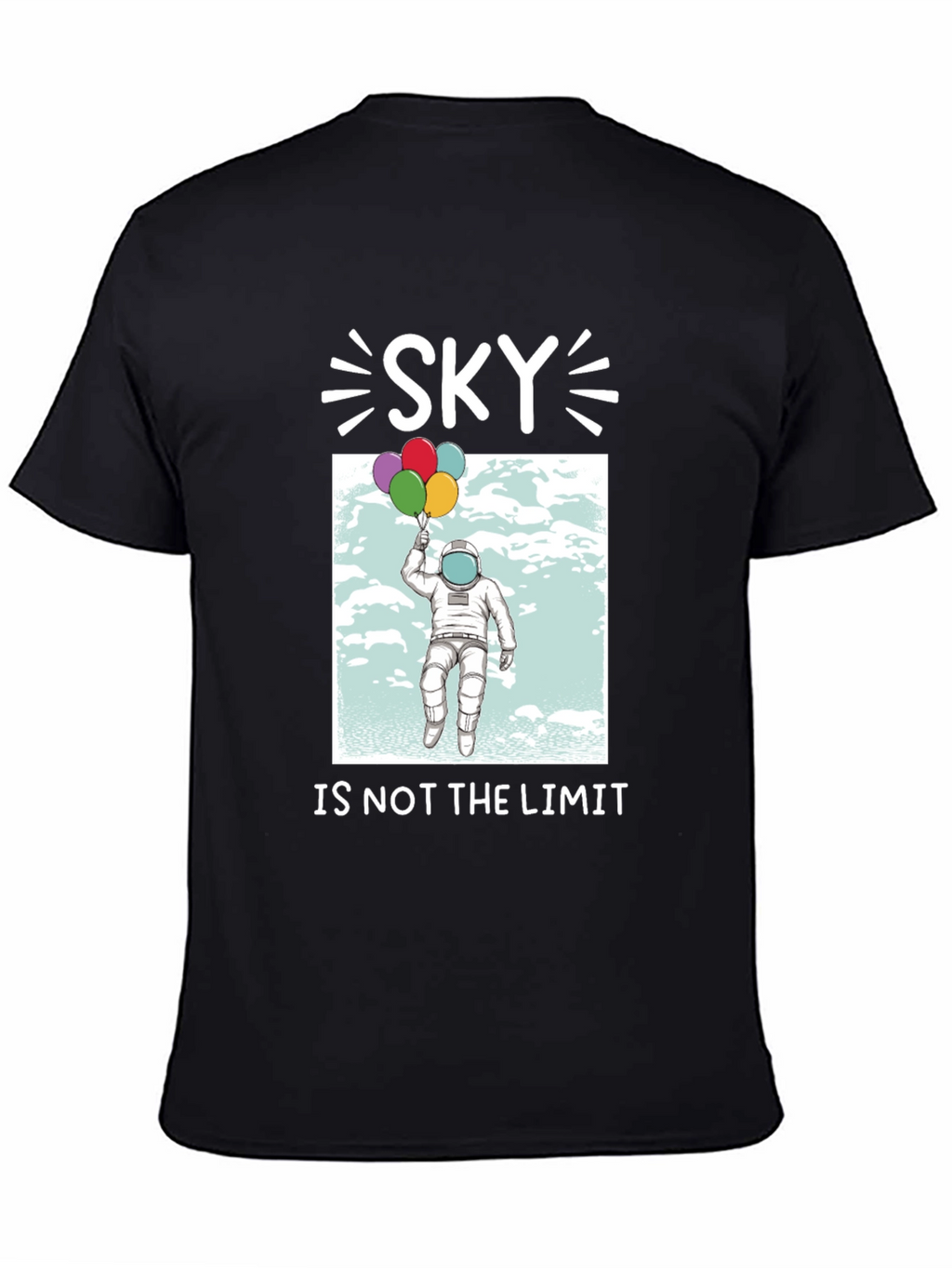 Sky is Not the Limit Astronaut T-Shirt