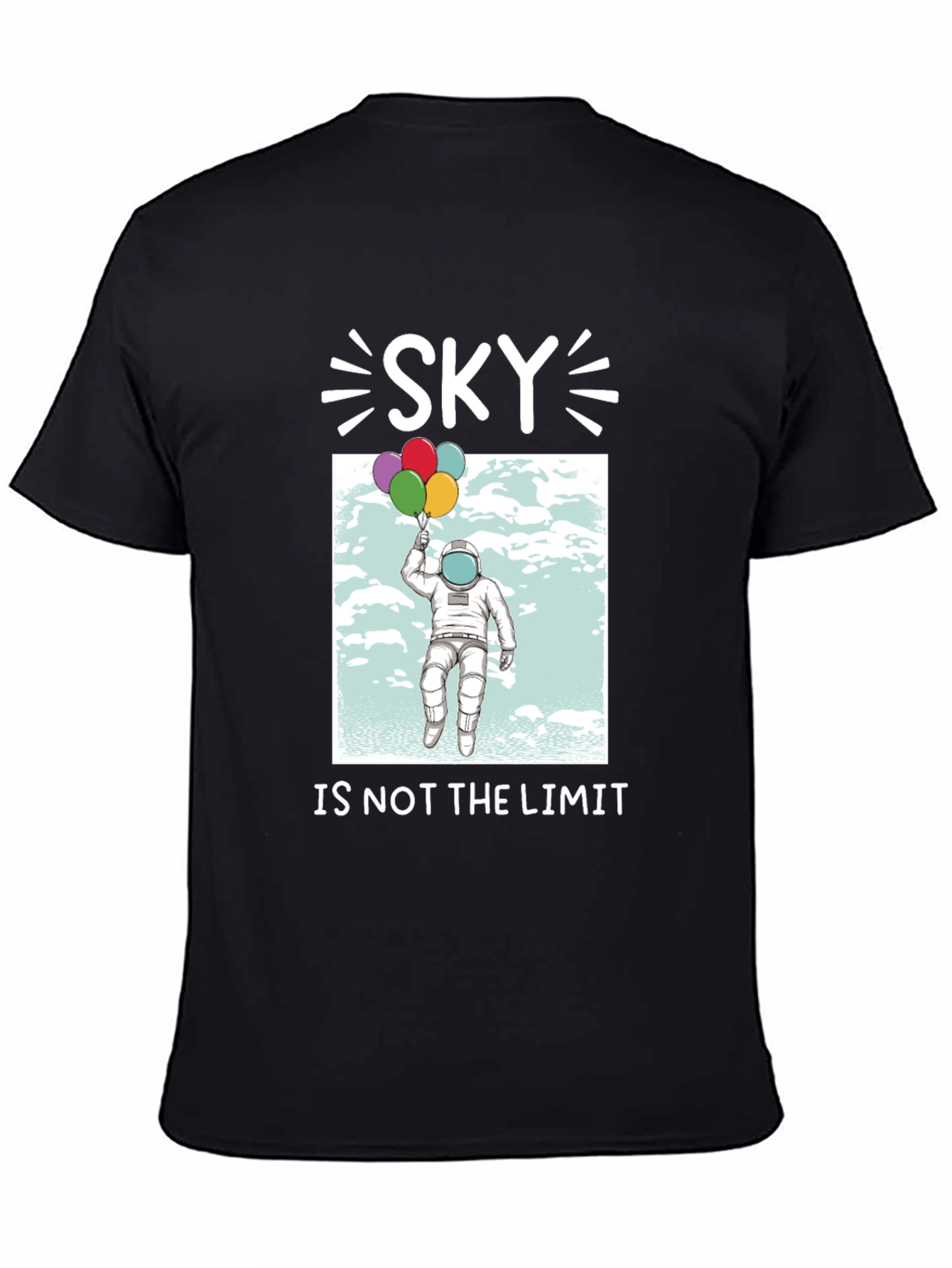 Sky is Not the Limit Astronaut T-Shirt