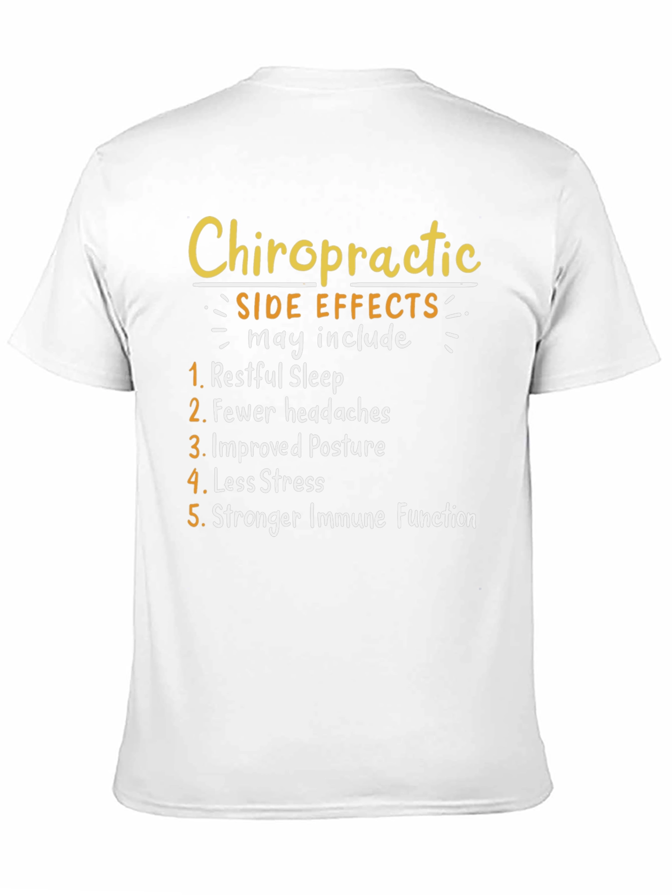 Chiropractic Side Effects T-Shirt: Restful Sleep Less Stress