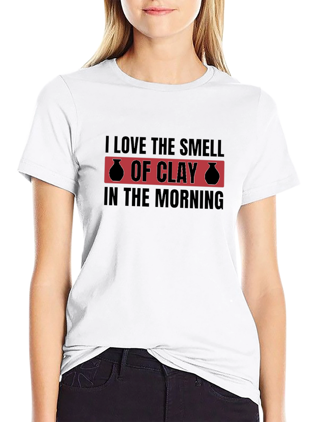 I Love The Smell Of Clay T-Shirt