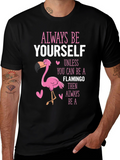 Always Be Yourself Flamingo T-Shirt