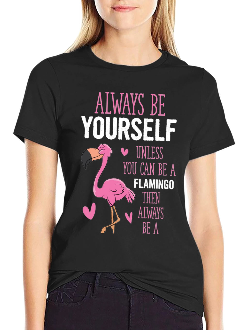 Always Be Yourself Flamingo T-Shirt