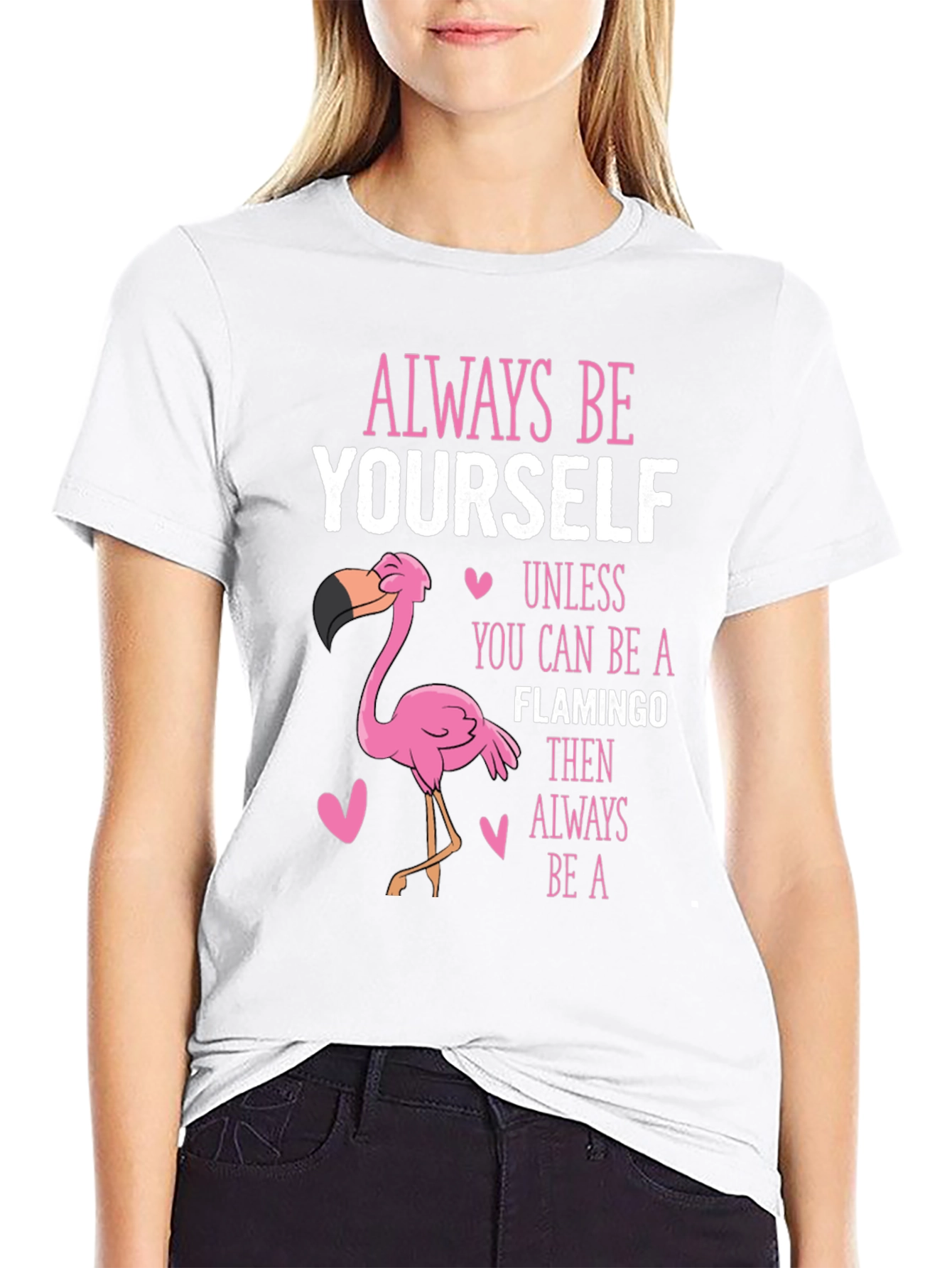 Always Be Yourself Flamingo T-Shirt