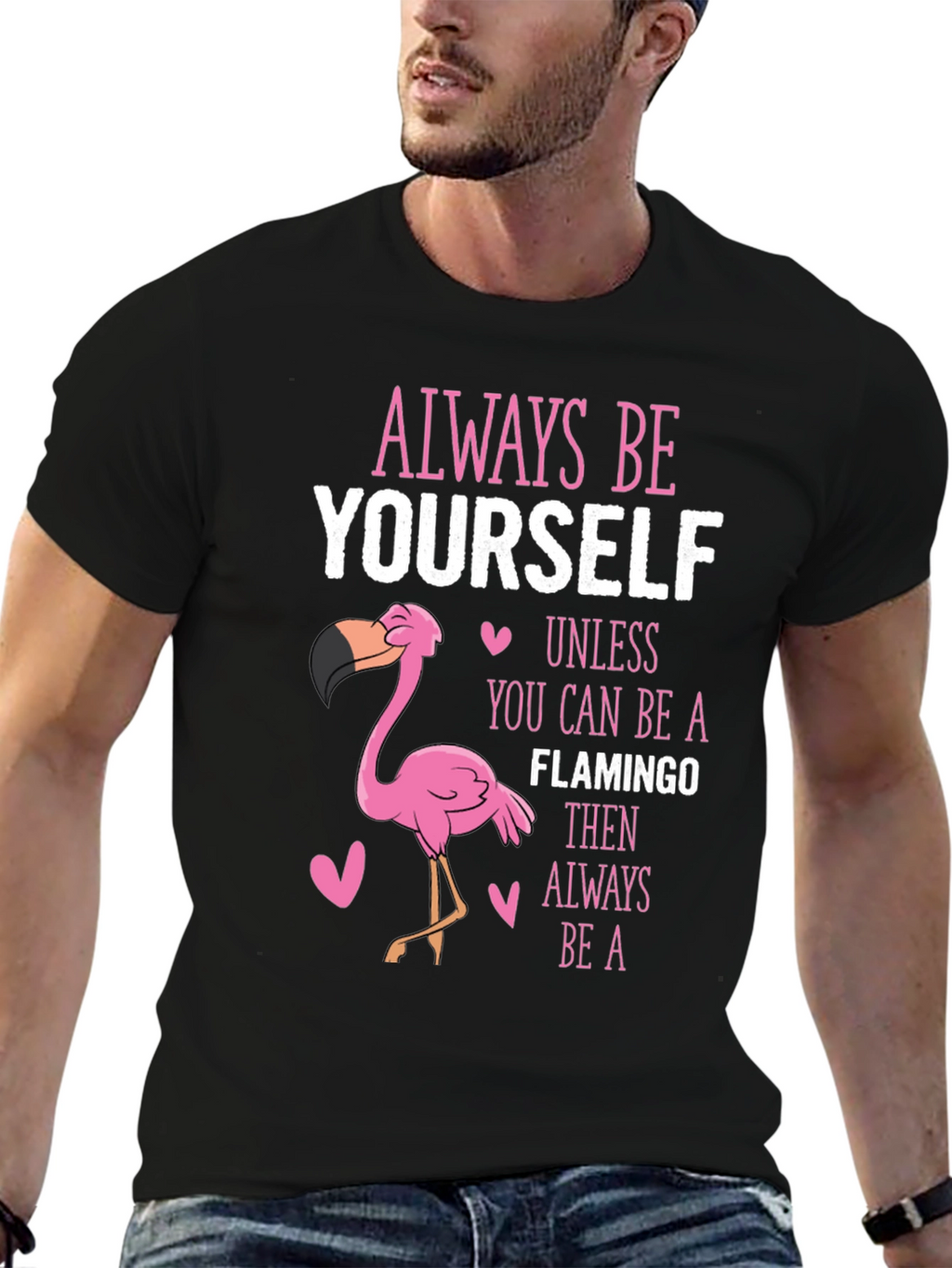 Always Be Yourself Flamingo T-Shirt