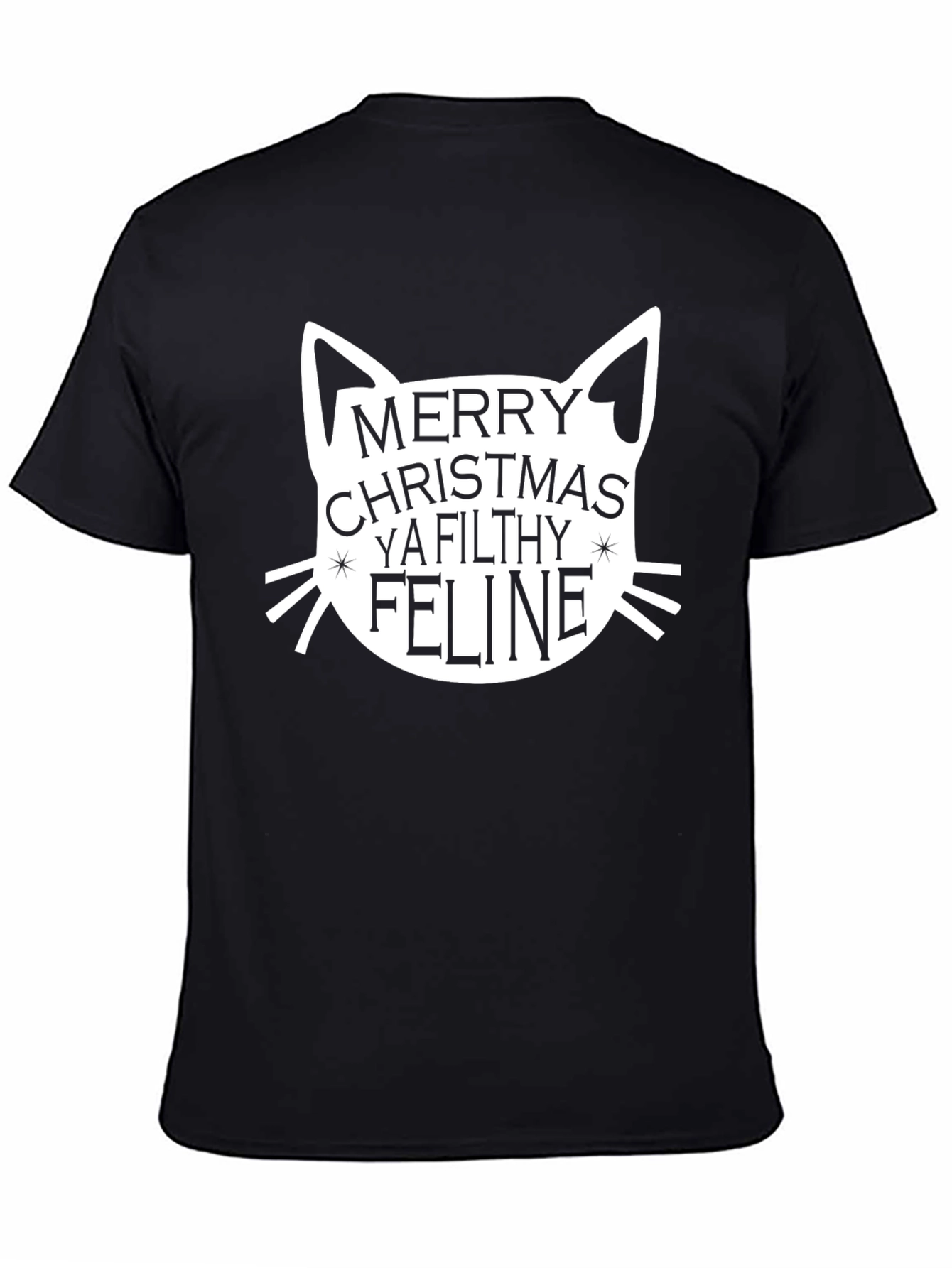 Merry Christmas Ya Filthy Feline T-Shirt