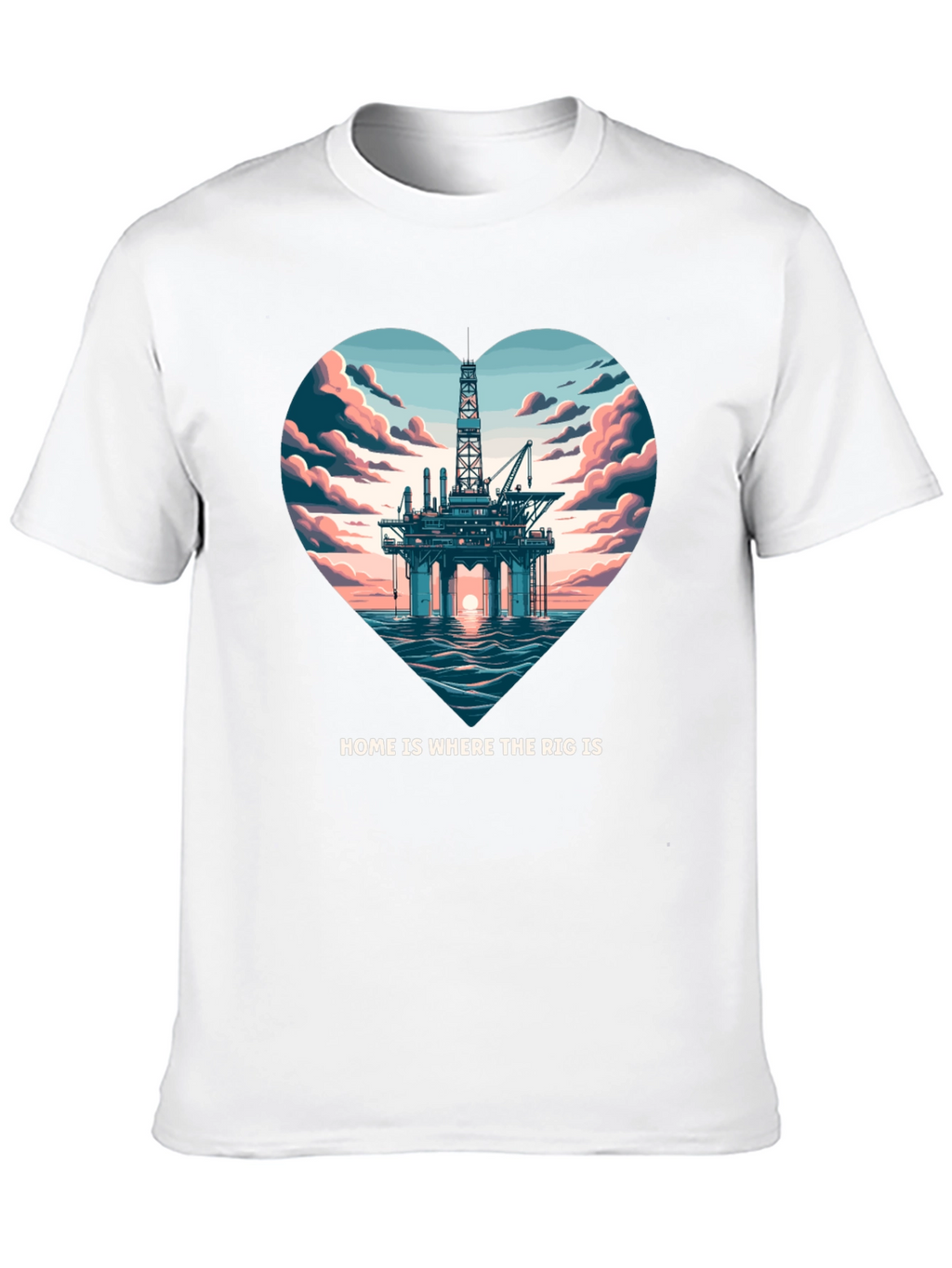 Home is Where The Rig Is T-Shirt