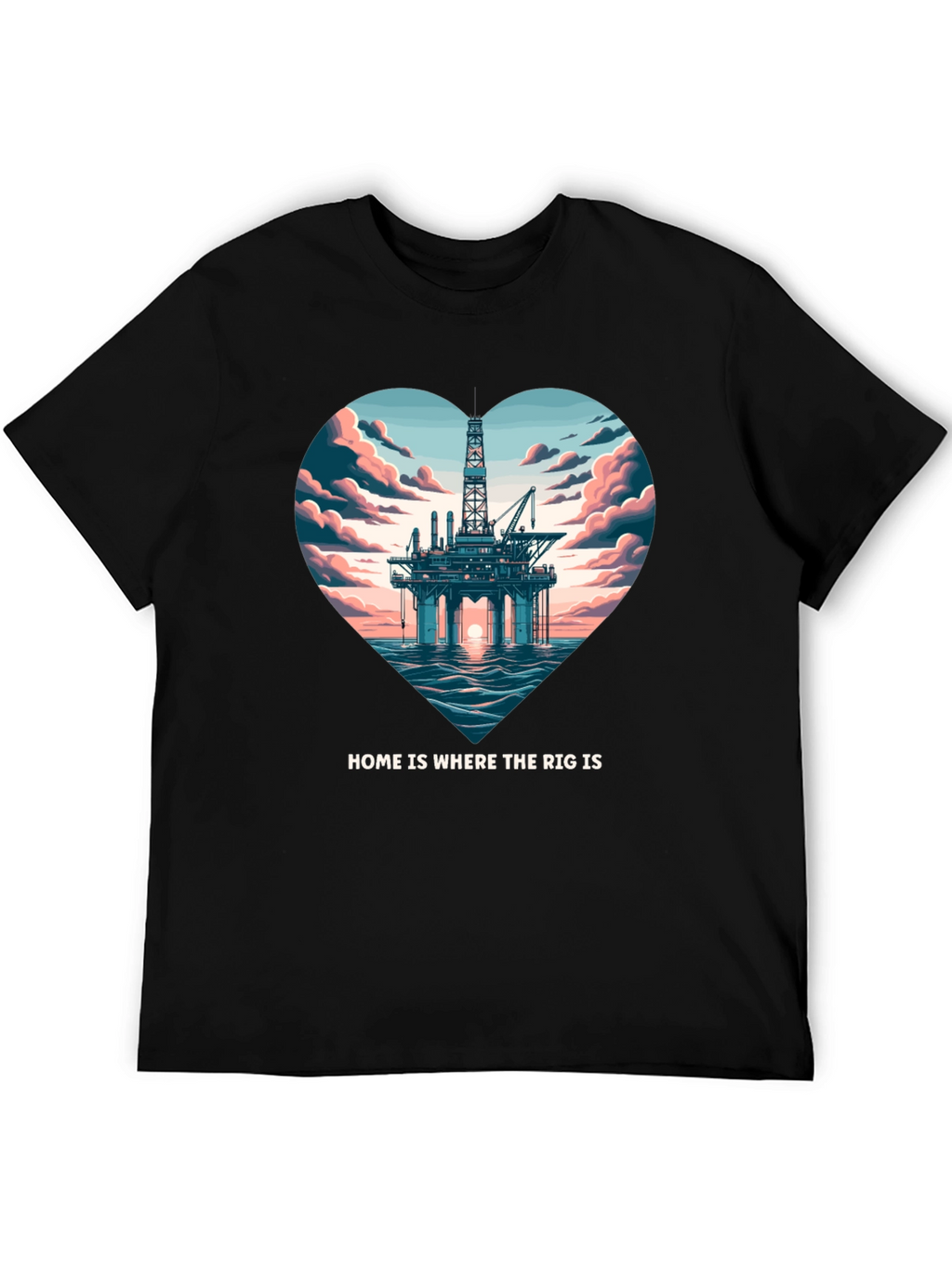 Home is Where The Rig Is T-Shirt