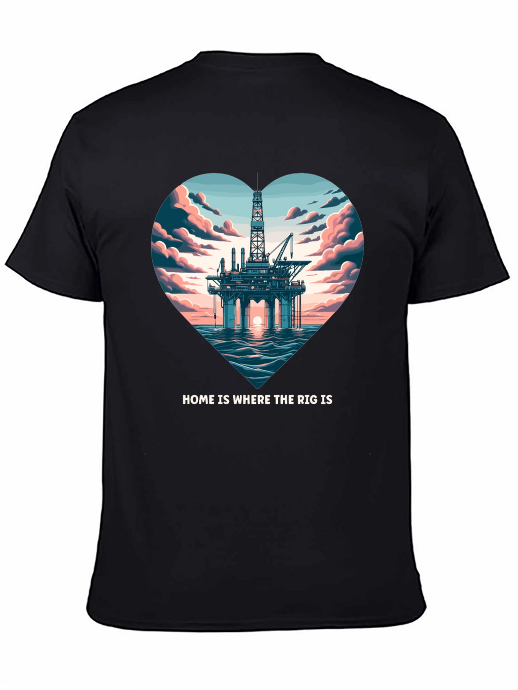 Home is Where The Rig Is T-Shirt