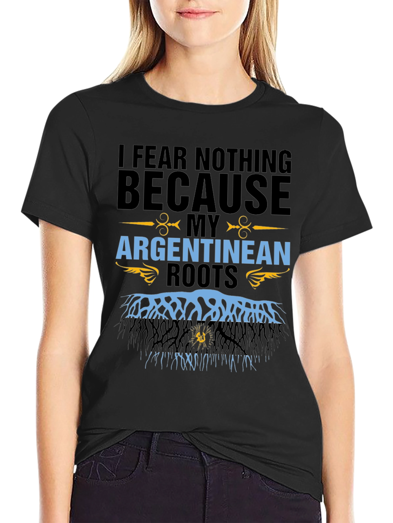 Argentinean Roots T-Shirt - I Fear Nothing
