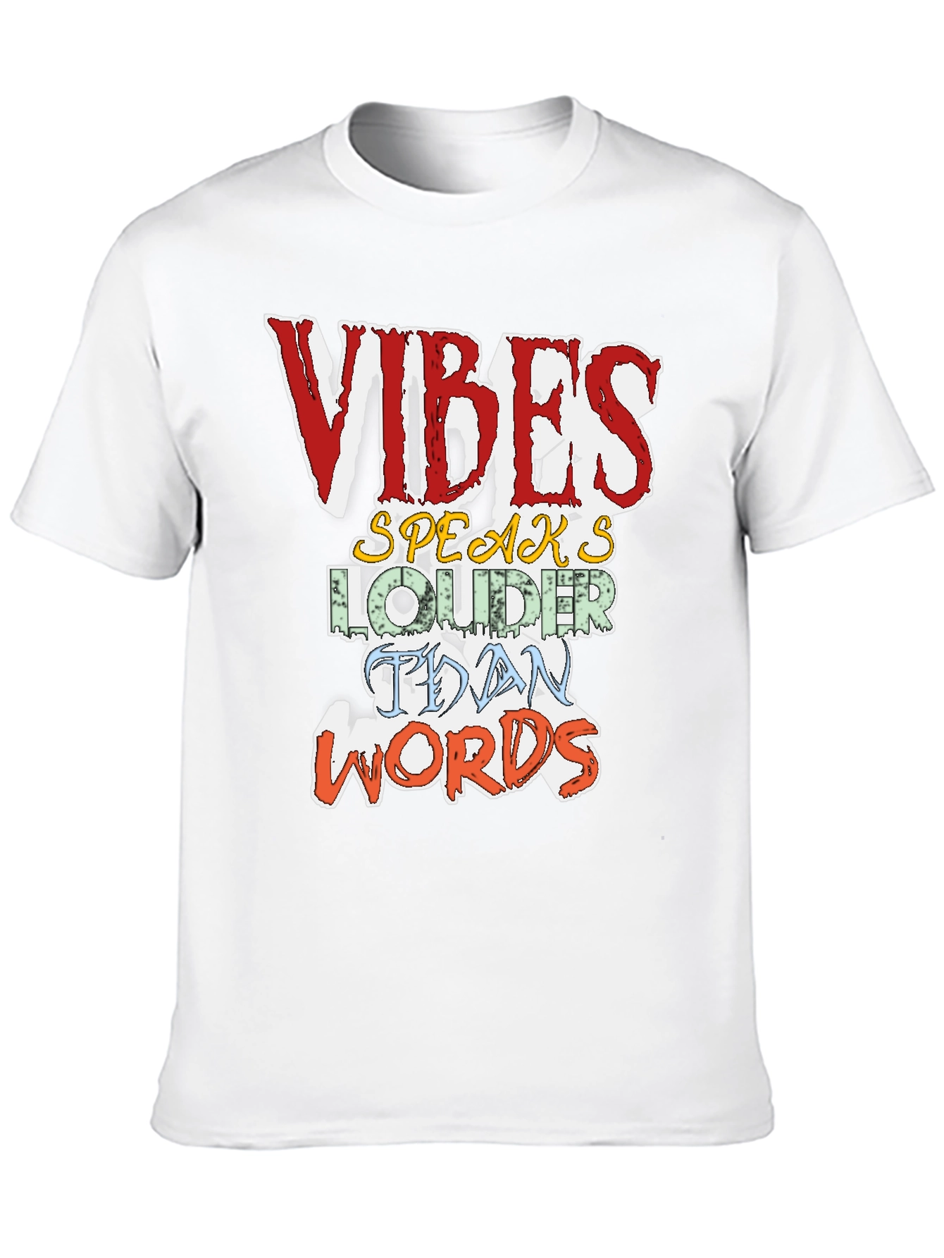 Vibes Speak Louder T-Shirt