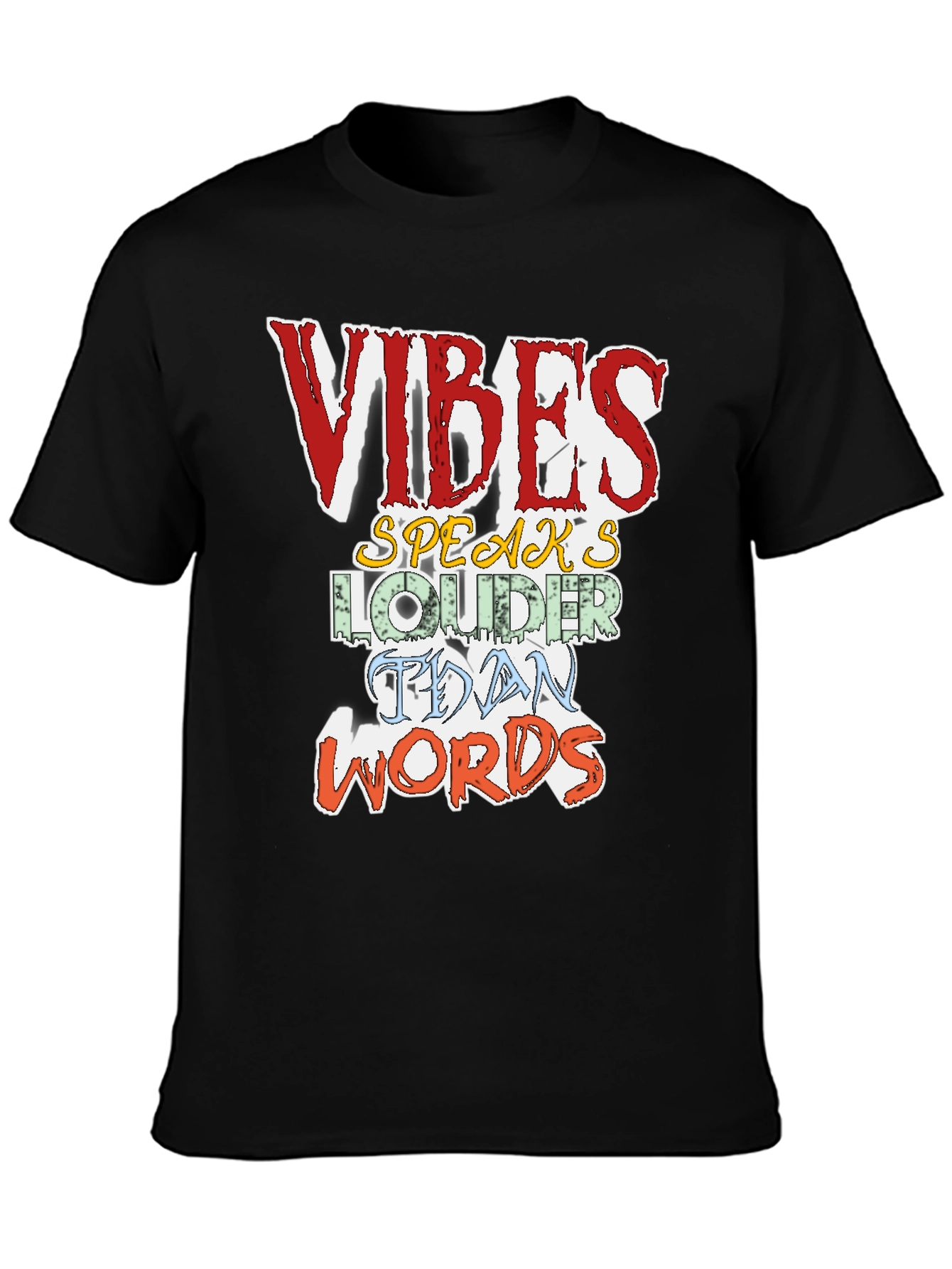 Vibes Speak Louder T-Shirt