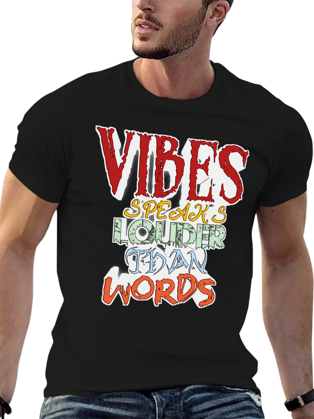 Vibes Speak Louder T-Shirt
