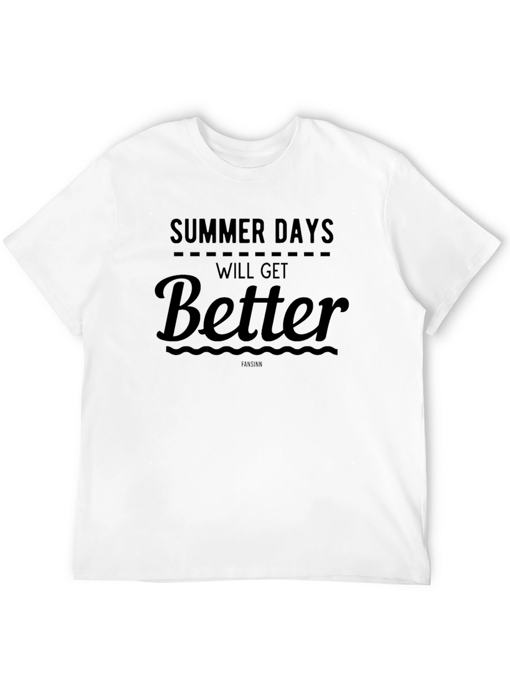 Summer Days Will Get Better Graphic Tee
