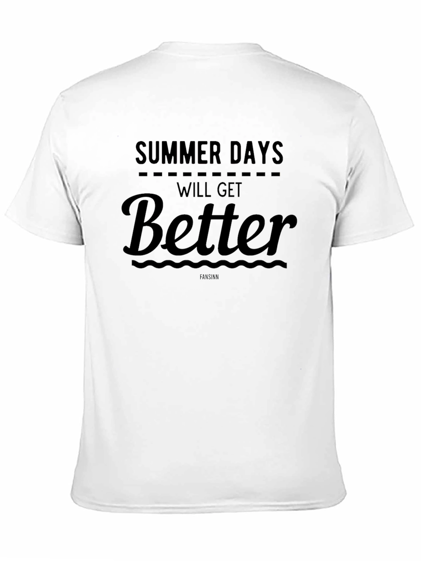 Summer Days Will Get Better Graphic Tee