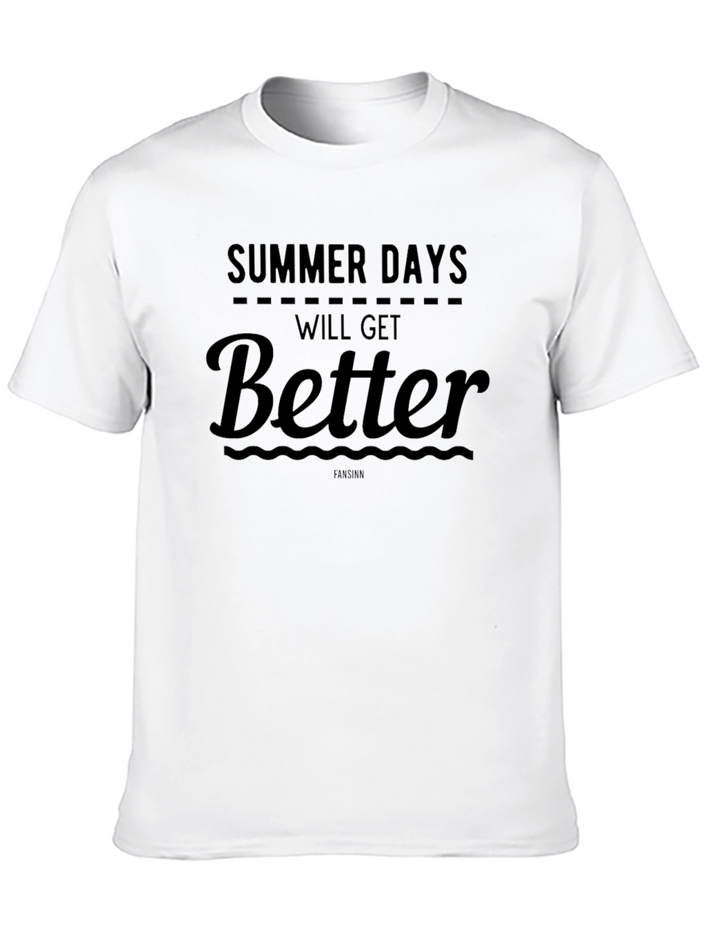 Summer Days Will Get Better Graphic Tee