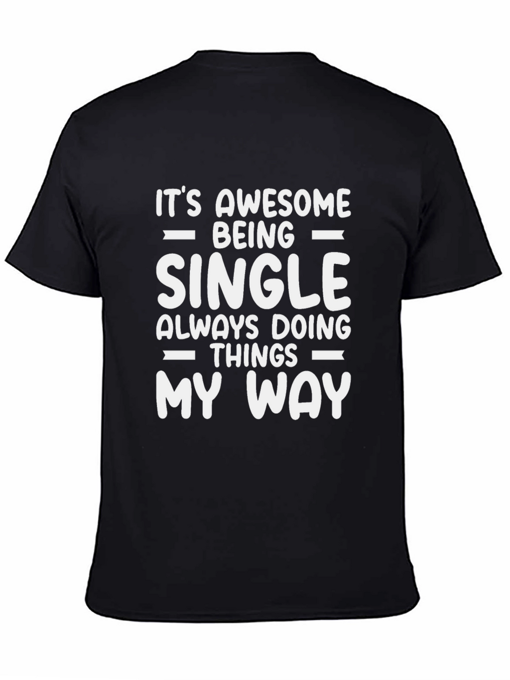 Awesome Single Life Graphic Tee - Black Cotton Blend