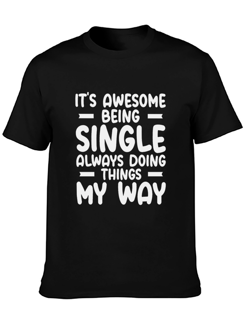 Awesome Single Life Graphic Tee - Black Cotton Blend