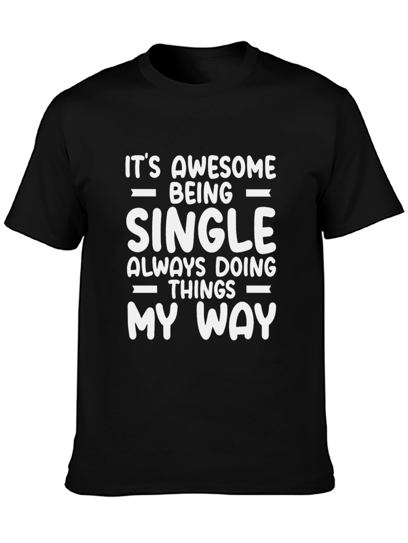 Awesome Single Life Graphic Tee - Black Cotton Blend
