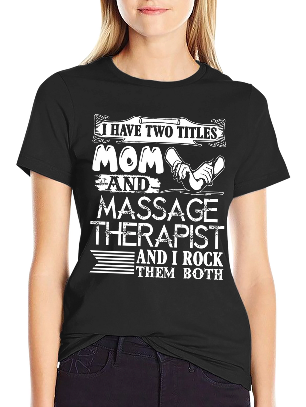 Mom and Massage Therapist Graphic T-Shirt